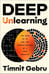 Deep Unlearning - The Rise of AI and the Radicalization of a Tech Idealist