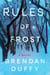 Rules of Frost - A Novel