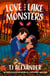 Love and Lake Monsters - A Novel