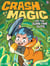 Crash Magic and the Slime Time Slugs