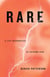 Rare - A Life Interrupted by Extreme Pain