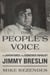 The People's Voice - The Adventures of the Ferocious Populist Jimmy Breslin