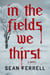 In the Fields We Thirst
