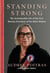 Standing Strong - The Unshakable Life of the First Woman President of the Métis Nation