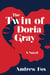 The Twin of Doria Gray - A Novel
