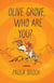 Olive Grove, Who Are You? - A Novel