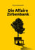 Die Affaire Zirbenbank
