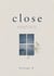 Close