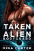 Taken by the Alien Bodyguard - Warriors of the Lathar, #22
