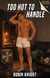 Too Hot to Handle