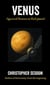 Venus: Queen of Heaven or Hell Planet? - A Short Guide to the Planets, #2