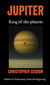 Jupiter: King of the Planets - A Short Guide to the Planets, #4