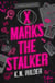 X Marks the Stalker