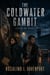 The Coldwater Gambit - A Race-Against-Time Thriller of a Twin's Secret and a Mistaken Target, and the Trap She Walked Into