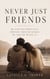 Never Just Friends - He said we were just friends. Then he kissed me like he meant it.