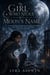 The Girl Who Stole the Moon's Name - A Grand Fantasy Epic of a Sword of Legend and a Shattered Realm, and the Throne Worth Dying For