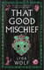 That Good Mischief: A Dark Loki Norse Fantasy - The Nine Worlds Rising, #3