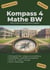Kompass 4 Mathe BW - Eltern-Guide mit prüfungsnahen Aufgaben