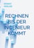 Rechnen bis der Ingenieur kommt