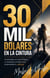 30 Mil Dolares en la Cintura