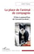 La place de l'animal de compagnie - D'hier à aujourd'hui, de l'accueil au deuil…