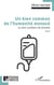 Un bien commun de l’humanité menacé - Le don solidaire de plasma