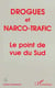 DROGUES ET NARCO-TRAFIC - Le point de vue du Sud