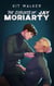 The Exploits of Jay Moriarty - The Casefile of Jay Moriarty