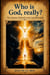 Who is God, really?