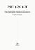 PH1N1X ·  Die Sprache hinter meinem Universum - Codex PH1N1X