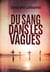 Du sang dans les vagues