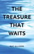The Treasure That Waits