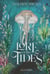 Lore of the wilds (Tome 2) - Lore of the Tides