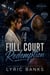 Full Court Redemption: The whole city knows his game. Only one woman knows his heart. - Harbor City Breakers, #1