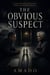 The Obvious Suspect