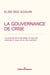 La gouvernance de crise - Les apories de la Stratégie de sécurité nationale à l'aune de la crise sanitaire