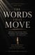 Words That Move: Writing That Builds Trust, Influence, and Connection Without the Spotlight - Quiet Builder Series, #3