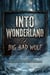 Into Wonderland Big Bad Wolf - Into Wonderland, #1