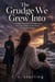 The Grudge We Grew Into - An emotional small-town enemies-to-lovers romance about second chances, a feuding-families grudge, a coastal Maine homecoming, long-buried secrets, slow-burn longing, and a love that refused to die