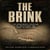 THE BRINK - The Cuban Missile Crisis and the Thirteen Days That Shook the World, 1962