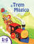 O trem mágico
