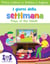 I Giorni della Settimana / Days of the Week