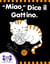 “Miao,” Dice il Gattino.