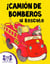 ¡Camión de Bomberos al Rescate