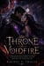 Throne of Voidfire - A Dark Romantasy of Broken Empires, Forbidden Bonded Magic, and the Warlord Who Chose Her Fire