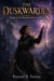 The Duskwarden - An Immersive Epic Fantasy of Forbidden Magic, a Dragon's Bargain, a Lost Heir, and the Power She Was Never Meant to Hold