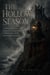 The Hollow Season - A chilling, atmospheric gothic horror novel about a family curse, a hungry darkness, small-town secrets, blood sacrifice, the dead that won't stay buried, and a sister who refuses to feed the fog