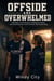 Offside and Overwhelmed - A Marriage-in-Crisis Romance of Workplace Tension and Forced Proximity, and the Promise They Couldn't Keep