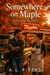 Somewhere on Maple - A cozy, slow-burn small-town romance about a marriage of convenience, a grumpy-sunshine pairing, a beloved family diner, buried small-town secrets, and one last chance at forever