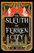 The Sleuth of Ferren City - The Brindlewatch Quintet, Book Three